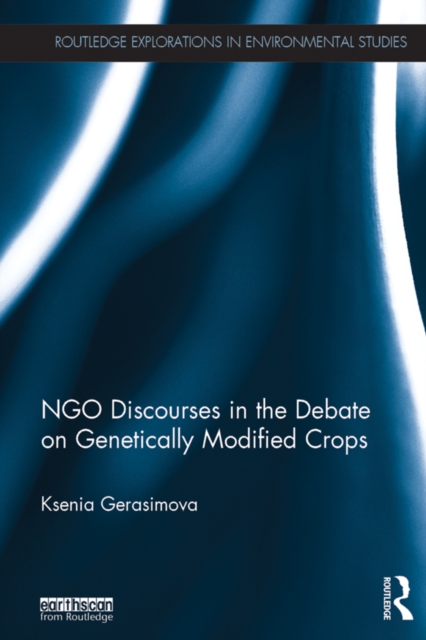 NGO Discourses in the Debate on Genetically Modified Crops, EPUB eBook