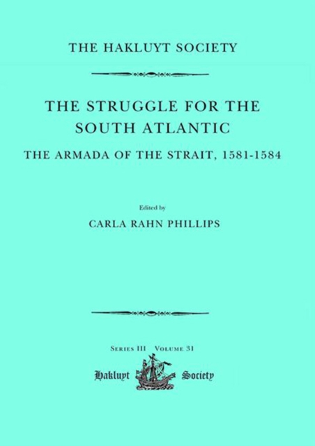 The Struggle for the South Atlantic: The Armada of the Strait, 1581-84, EPUB eBook