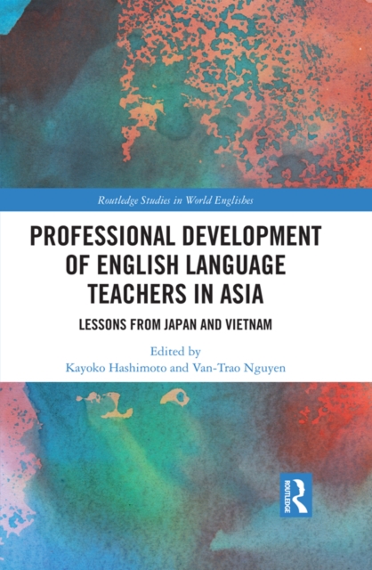 Professional Development of English Language Teachers in Asia : Lessons from Japan and Vietnam, EPUB eBook