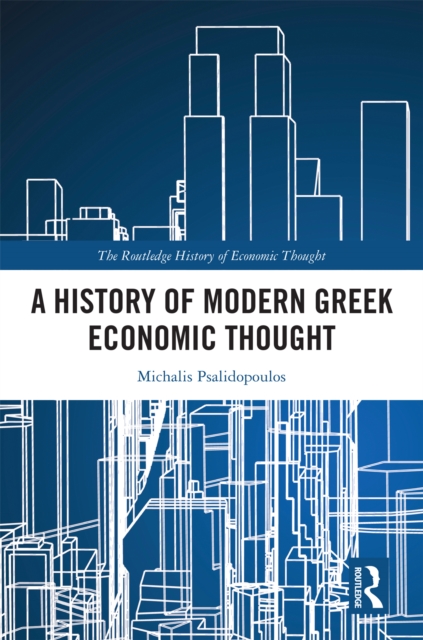 A History of Modern Greek Economic Thought, PDF eBook