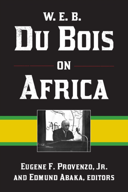 W. E. B. Du Bois on Africa, PDF eBook