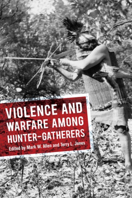 Violence and Warfare among Hunter-Gatherers, EPUB eBook