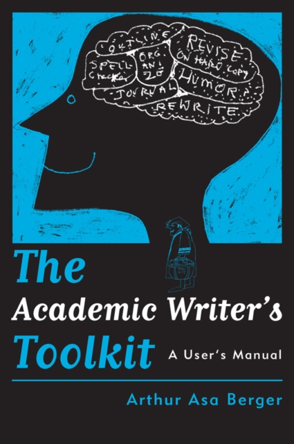 The Academic Writer's Toolkit : A User's Manual, PDF eBook