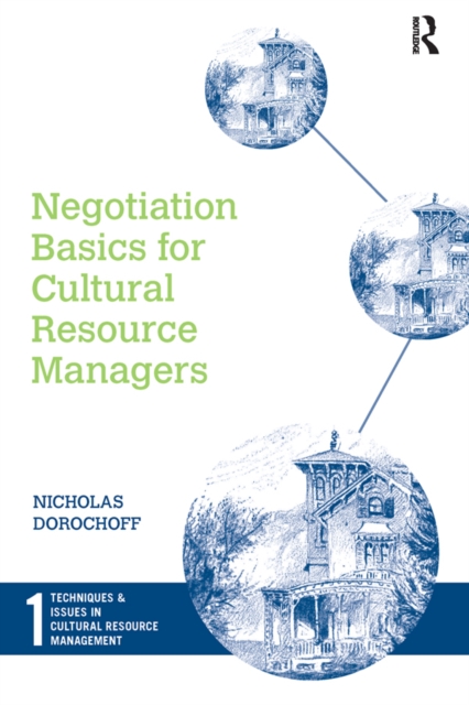Negotiation Basics for Cultural Resource Managers, PDF eBook