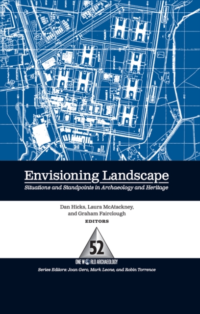 Envisioning Landscape : Situations and Standpoints in Archaeology and Heritage, PDF eBook