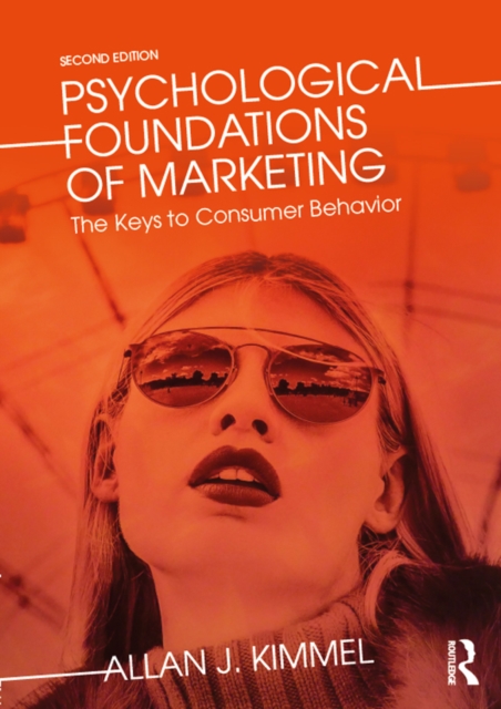 Psychological Foundations of Marketing : The Keys to Consumer Behavior, PDF eBook