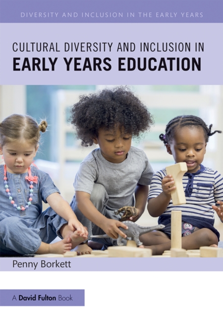 Cultural Diversity and Inclusion in Early Years Education, PDF eBook