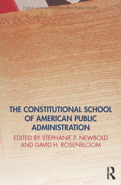 The Constitutional School of American Public Administration, PDF eBook