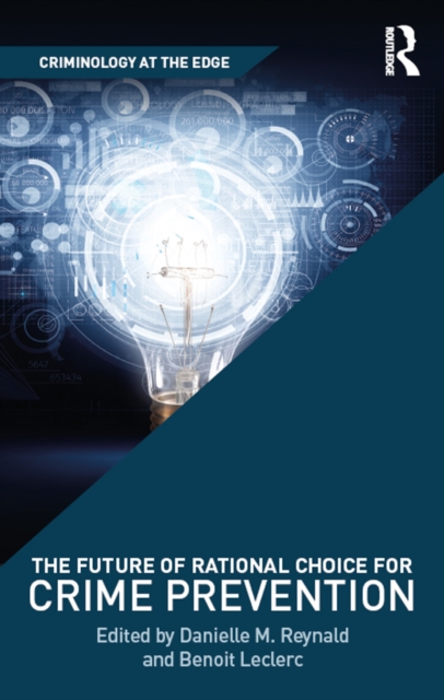 The Future of Rational Choice for Crime Prevention, PDF eBook
