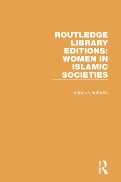 Routledge Library Editions: Women in Islamic Societies, PDF eBook