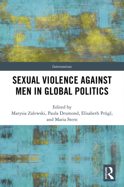 Sexual Violence Against Men in Global Politics, PDF eBook