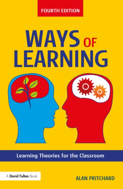Ways of Learning : Learning Theories for the Classroom, EPUB eBook