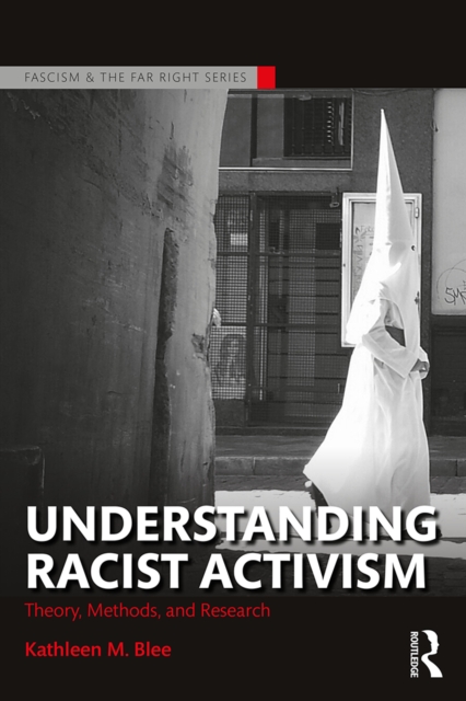 Understanding Racist Activism : Theory, Methods, and Research, EPUB eBook