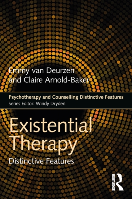 Existential Therapy : Distinctive Features, EPUB eBook