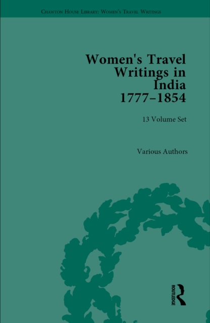 Women's Travel Writings in India 1777–1854, PDF eBook