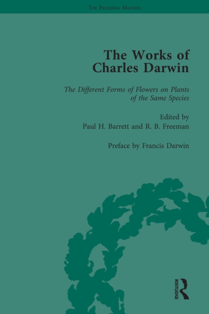 The Works of Charles Darwin: Vol 26: The Different Forms of Flowers on Plants of the Same Species, PDF eBook