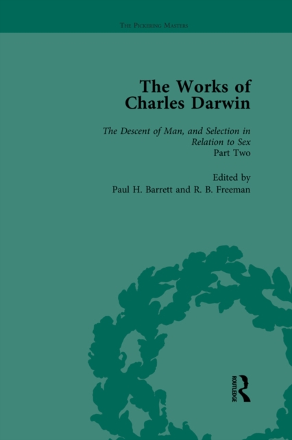 The Works of Charles Darwin: v. 22: Descent of Man, and Selection in Relation to Sex (, with an Essay by T.H. Huxley), PDF eBook