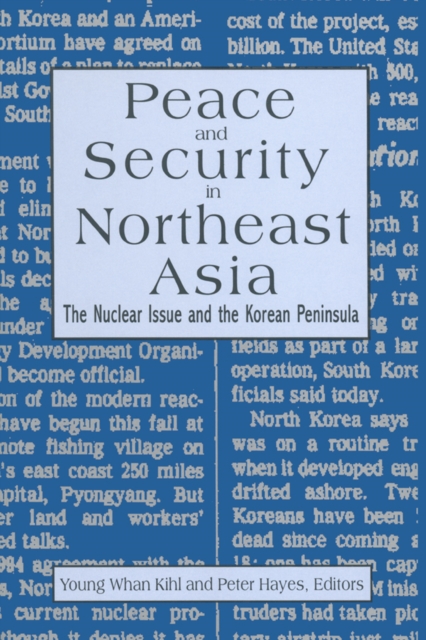 Peace and Security in Northeast Asia : Nuclear Issue and the Korean Peninsula, EPUB eBook