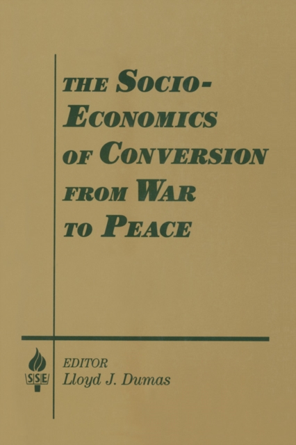The Socio-economics of Conversion from War to Peace, EPUB eBook
