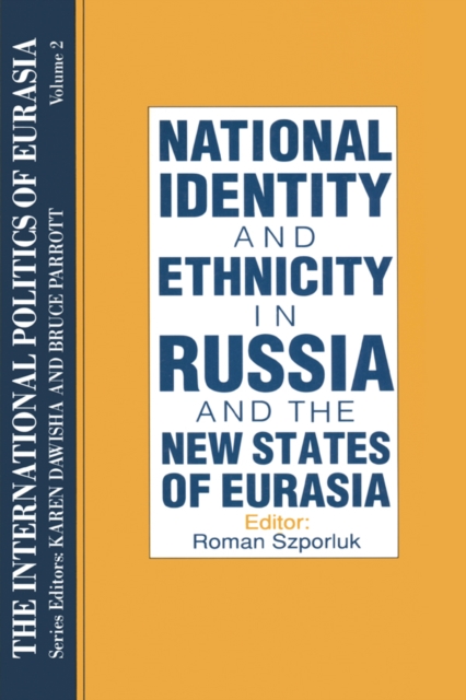The International Politics of Eurasia: v. 2: The Influence of National Identity, EPUB eBook