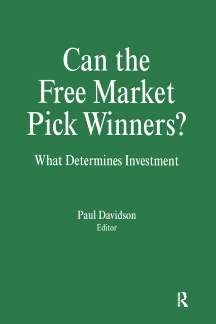 Can the Free Market Pick Winners? : What Determines Investment, EPUB eBook