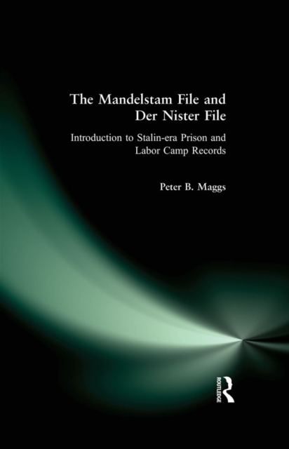 The Mandelstam File and Der Nister File : Introduction to Stalin-era Prison and Labor Camp Records, EPUB eBook