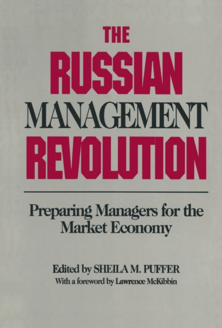 The Russian Management Revolution : Preparing Managers for a Market Economy, EPUB eBook
