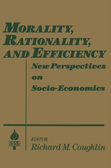 Morality, Rationality and Efficiency : New Perspectives on Socio-economics, EPUB eBook