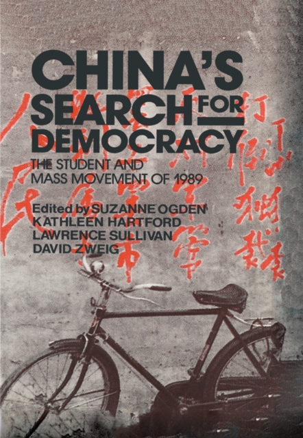 China's Search for Democracy: The Students and Mass Movement of 1989 : The Students and Mass Movement of 1989, EPUB eBook