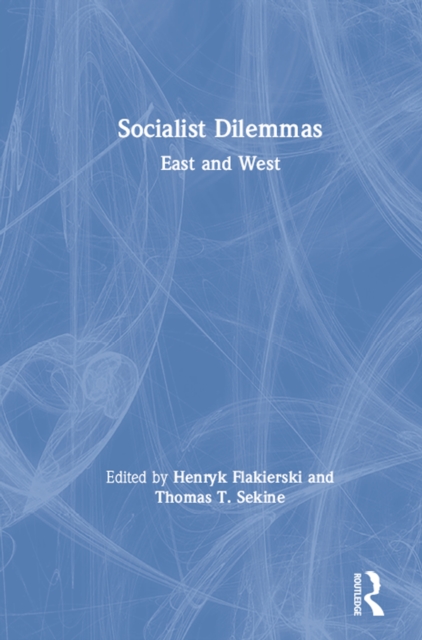 Socialist Dilemmas : East and West, PDF eBook