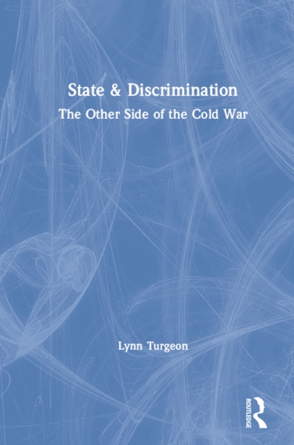 State and Discrimination : Other Side of the Cold War, EPUB eBook