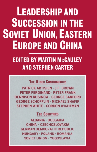 Leadership and Succession in the Soviet Union, Eastern Europe, and China, EPUB eBook