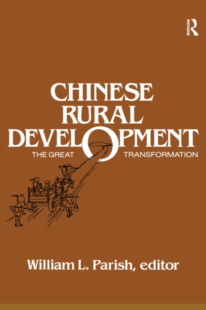Chinese Rural Development: The Great Transformation : The Great Transformation, EPUB eBook