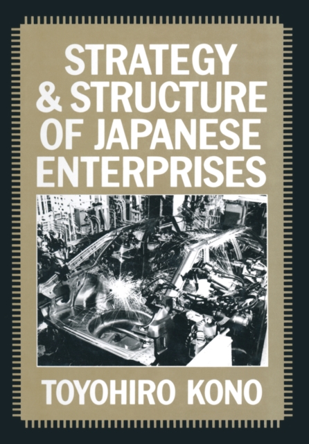 Strategy and Structure of Japanese Enterprises, EPUB eBook