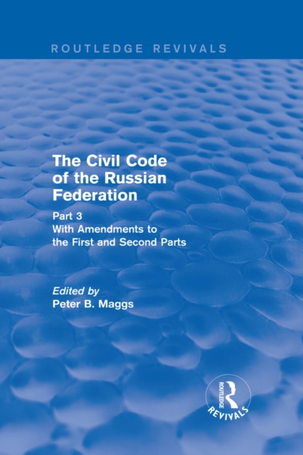 Civil Code of the Russian Federation: Pt. 3: With Amendments to the First and Second Parts, EPUB eBook