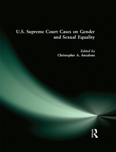 U.S. Supreme Court Cases on Gender and Sexual Equality, EPUB eBook