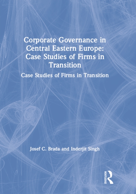 Corporate Governance in Central Eastern Europe : Case Studies of Firms in Transition, EPUB eBook