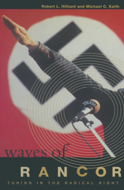 Waves of Rancor : Tuning into the Radical Right, PDF eBook