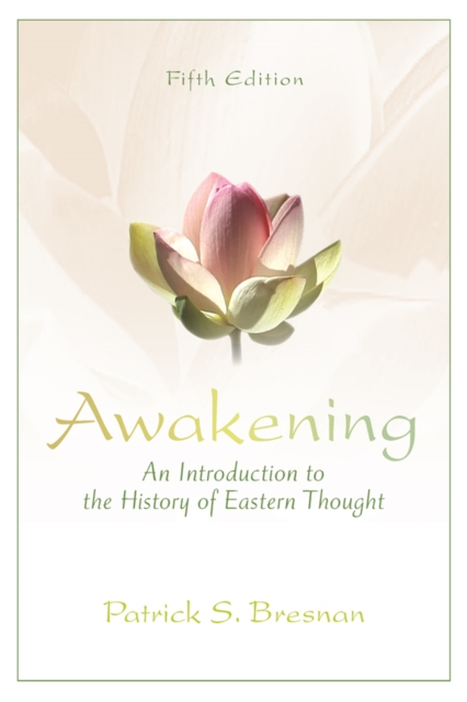 Awakening : An Introduction to the History of Eastern Thought, EPUB eBook