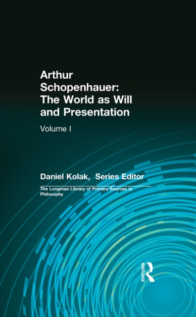 Arthur Schopenhauer: The World as Will and Presentation : Volume I, PDF eBook