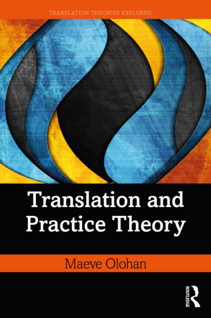 Translation and Practice Theory, EPUB eBook