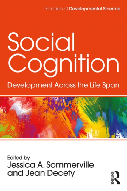 Social Cognition : Development Across the Life Span, EPUB eBook