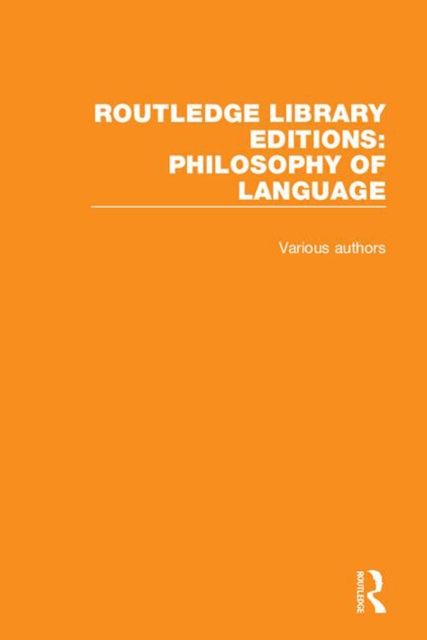Routledge Library Editions: Philosophy of Language, PDF eBook
