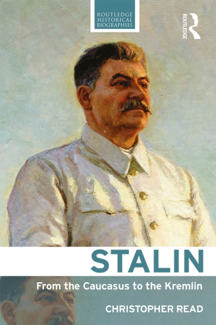 Stalin : From the Caucasus to the Kremlin, PDF eBook