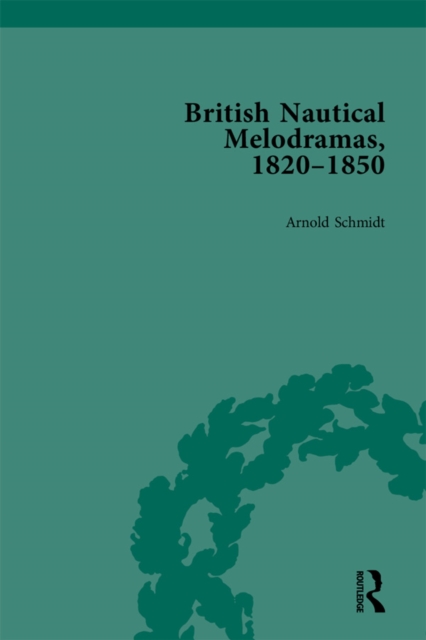 British Nautical Melodramas, 1820-1850 : Volume III, PDF eBook