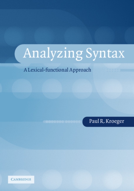Analyzing Syntax : A Lexical-Functional Approach, PDF eBook