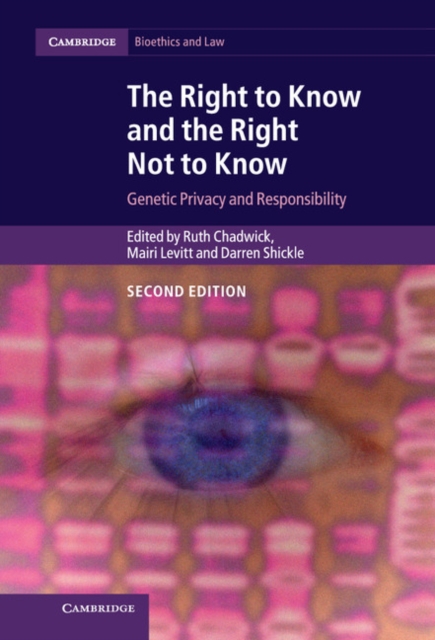 Right to Know and the Right Not to Know : Genetic Privacy and Responsibility, EPUB eBook