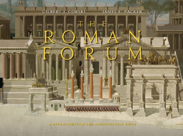 Roman Forum : A Reconstruction and Architectural Guide, PDF eBook