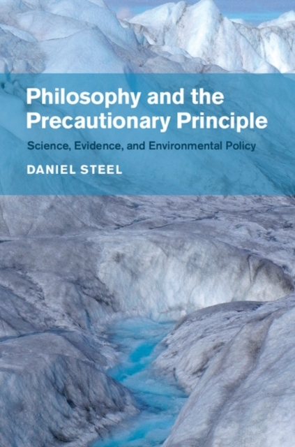 Philosophy and the Precautionary Principle : Science, Evidence, and Environmental Policy, PDF eBook