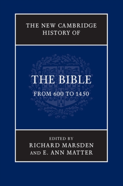 The New Cambridge History of the Bible: Volume 2, From 600 to 1450, PDF eBook